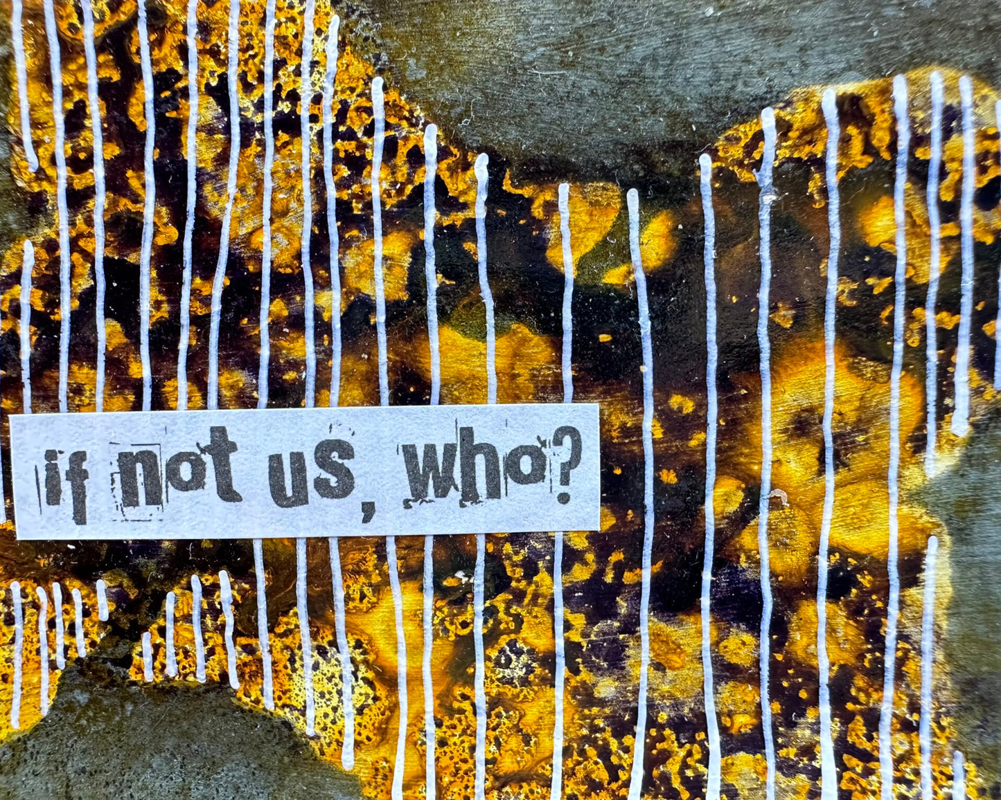 Original Artwork Notecard - If Not Us, Who?